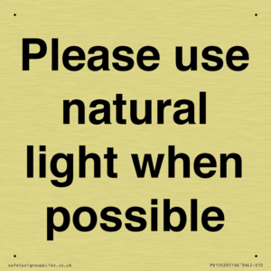 Please use natural light when possible